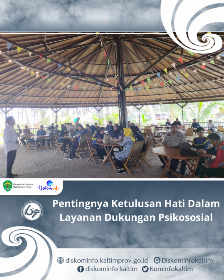 Pentingnya Ketulusan Hati Dalam Layanan Dukungan Psikososial