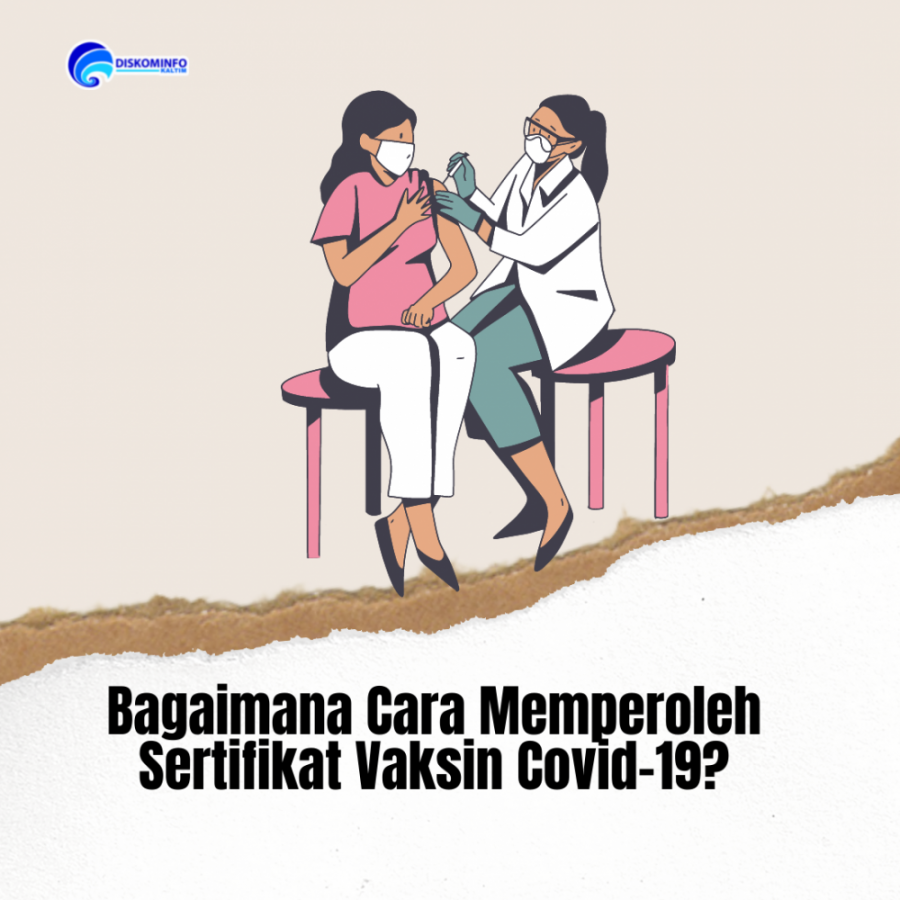 Bagaimana Cara Memperoleh Sertifikat Vaksin Covid-19?