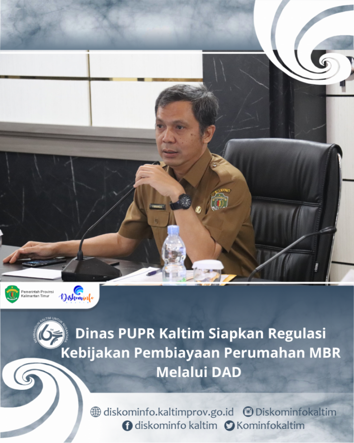 Dinas PUPR Kaltim Siapkan Regulasi Kebijakan Pembiayaan Perumahan MBR Melalui DAD