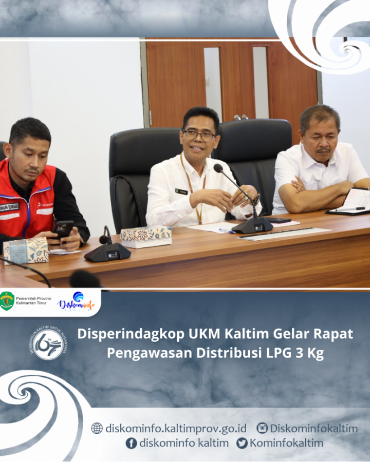 Disperindagkop UKM Kaltim Gelar Rapat Pengawasan Distribusi LPG 3 Kg