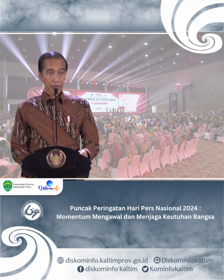 Puncak Peringatan Hari Pers Nasional 2024 : Momentum Mengawal dan Menjaga Keutuhan Bangsa