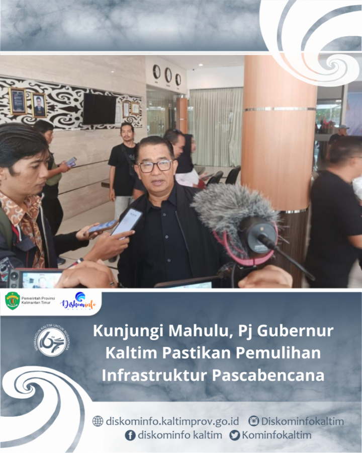 Kunjungi Mahulu, Pj Gubernur Kaltim Pastikan Pemulihan Infrastruktur Pascabencana