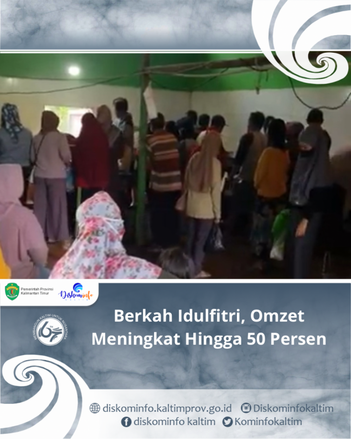 Berkah Idulfitri, Omzet Meningkat Hingga 50 Persen