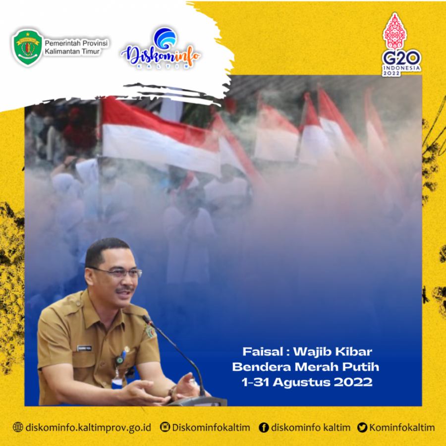 Faisal : Wajib Kibar Bendera Merah Putih 1-31 Agustus 2022