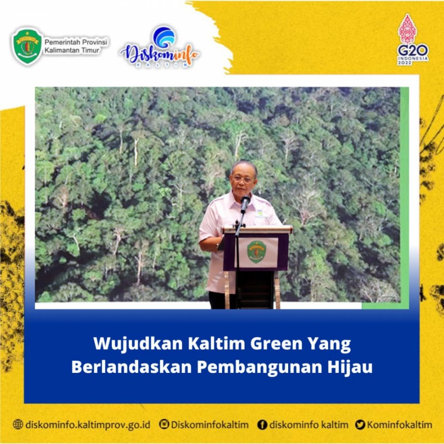 Wujudkan Kaltim Green Yang Berlandaskan Pembangunan Hijau