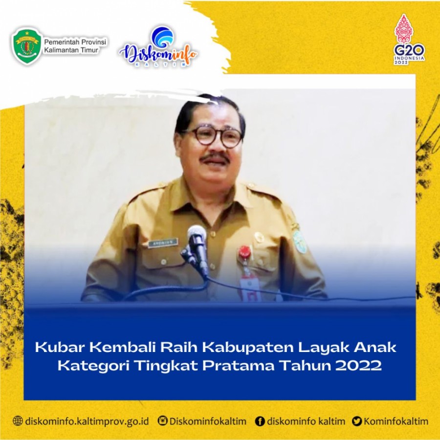 Kubar Kembali Raih Kabupaten Layak Anak (KLA) Kategori Tingkat Pratama Tahun 2022