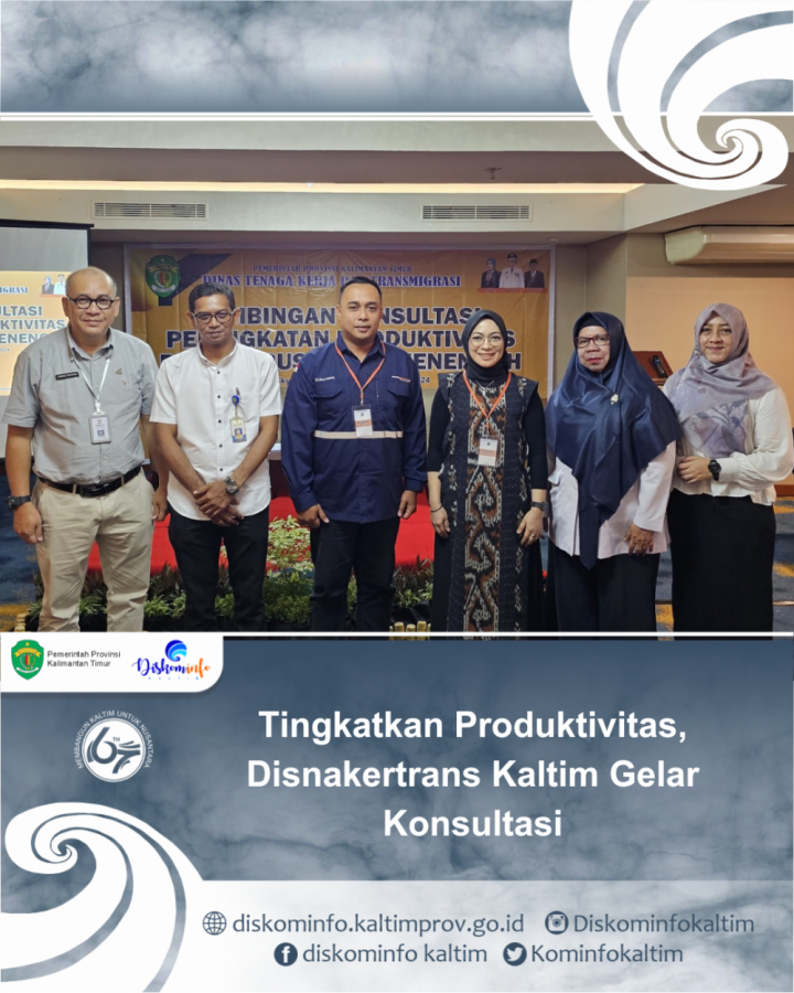 Tingkatkan Produktivitas, Disnakertrans Kaltim Gelar Konsultasi