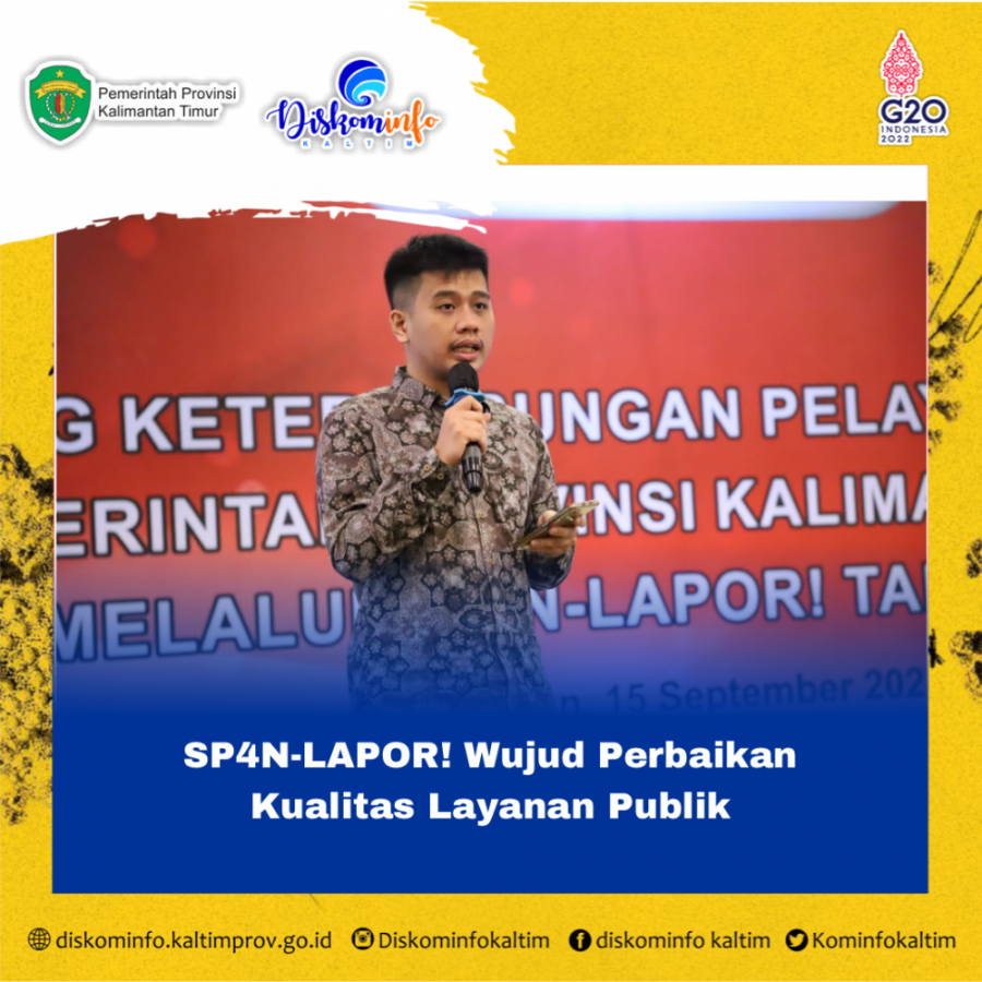 SP4N-LAPOR! Wujud Perbaikan Kualitas Layanan Publik