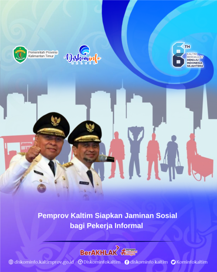 Pemprov Kaltim Siapkan Jaminan Sosial bagi Pekerja Informal