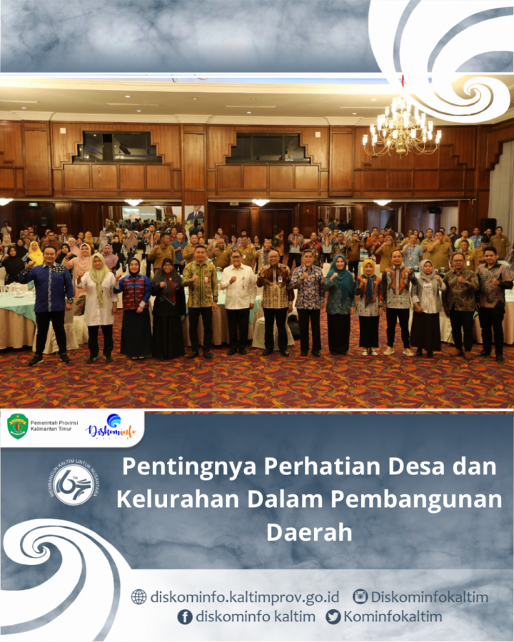 Pentingnya Perhatian Desa dan Kelurahan Dalam Pembangunan Daerah