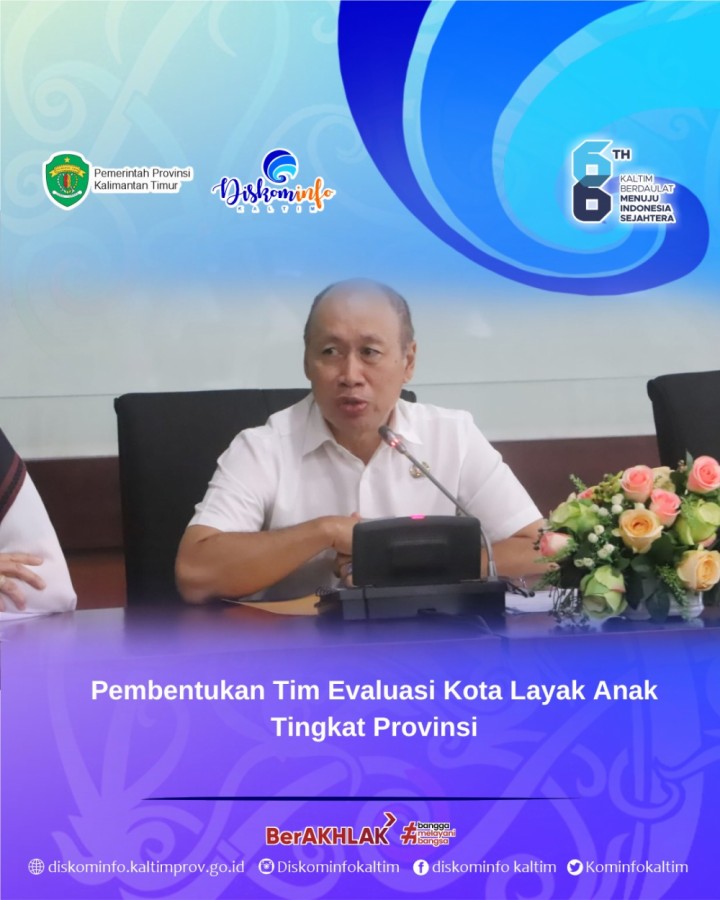 Pembentukan Tim Evaluasi Kota Layak Anak Tingkat Provinsi