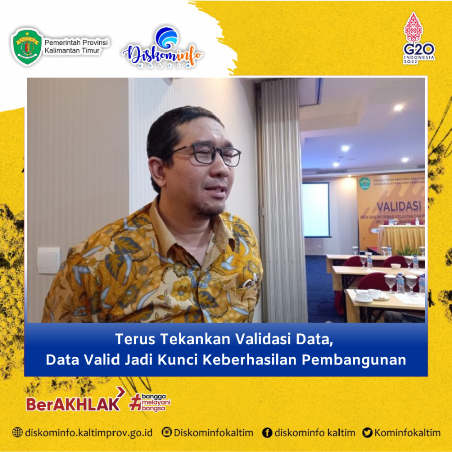 Terus Tekankan Validasi Data, Data Valid Jadi Kunci Keberhasilan Pembangunan