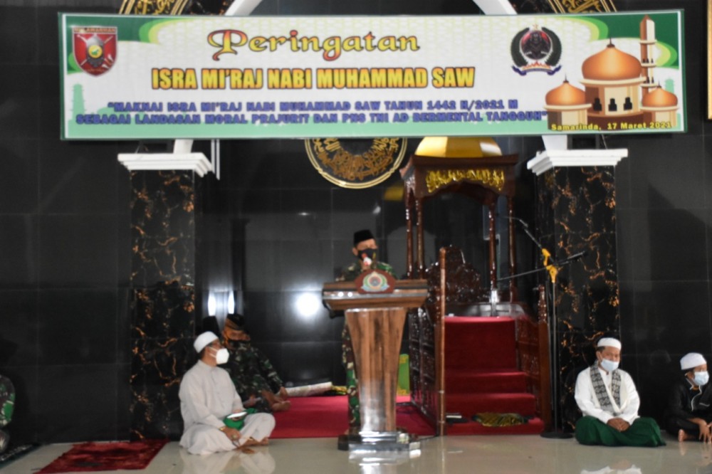 Peringatan Isra Mi’Raj Nabi Muhammad SAW Tahun 1442 H/2021 M, Momentum untuk Meningkatkan Keimanan Prajurit Korem 091/ASN