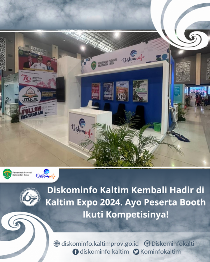 Diskominfo Kaltim Kembali Hadir di Kaltim Expo 2024. Ayo Peserta Booth Ikuti Kompetisinya!