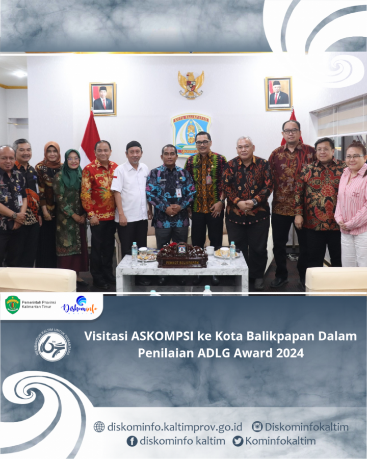 Visitasi ASKOMPSI ke Kota Balikpapan Dalam Penilaian ADLG Award 2024