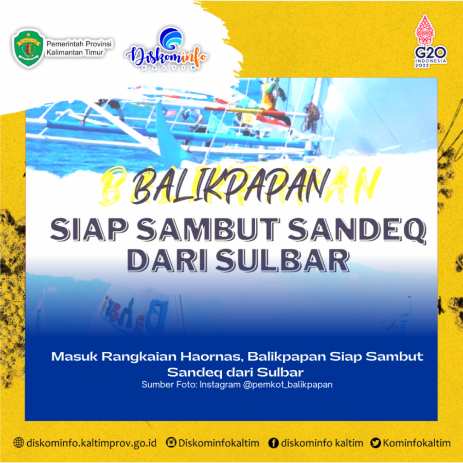 Masuk Rangkaian Haornas, Balikpapan Siap Sambut Sandeq dari Sulbar