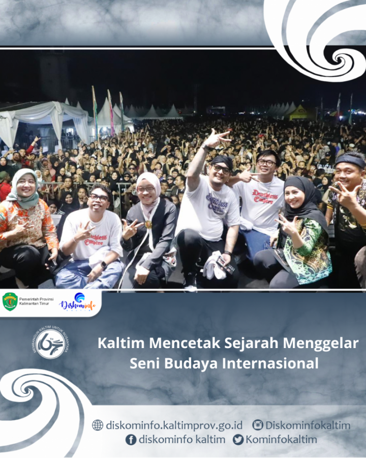 Kaltim Mencetak Sejarah Menggelar Seni Budaya Internasional