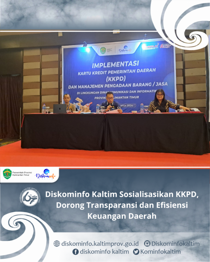 Diskominfo Kaltim Sosialisasikan KKPD, Dorong Transparansi dan Efisiensi Keuangan Daerah