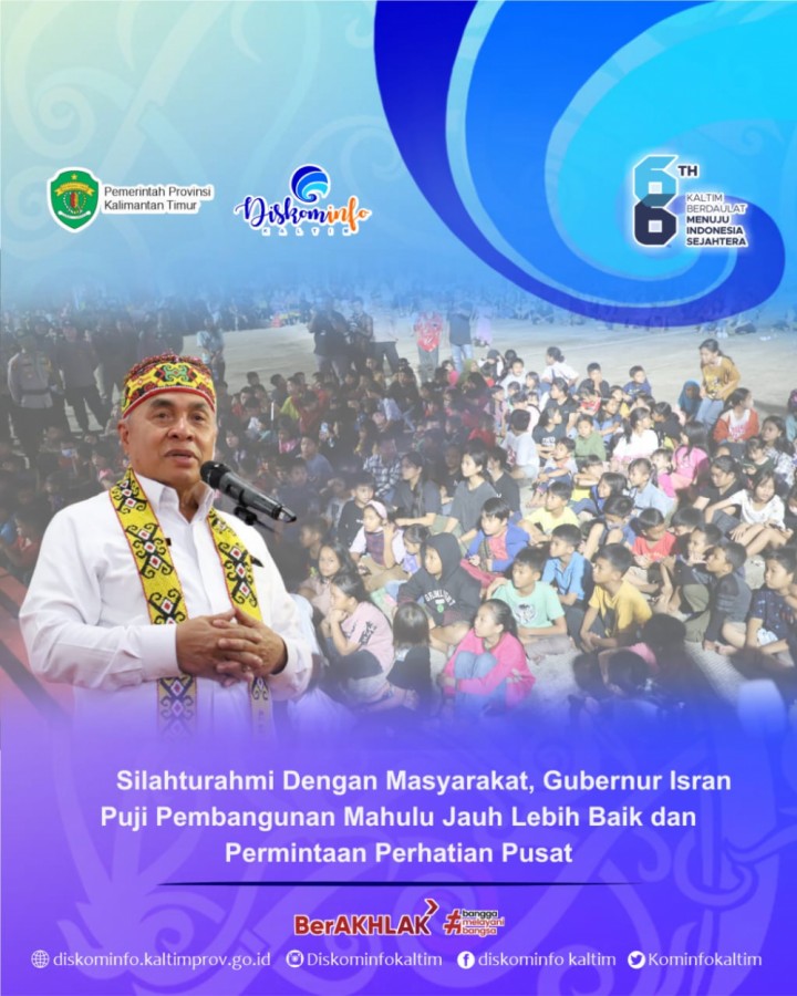 Silahturahmi Dengan Masyarakat, Gubernur Isran Puji Pembangunan Mahulu Jauh Lebih Baik dan Permintaan Perhatian Pusat