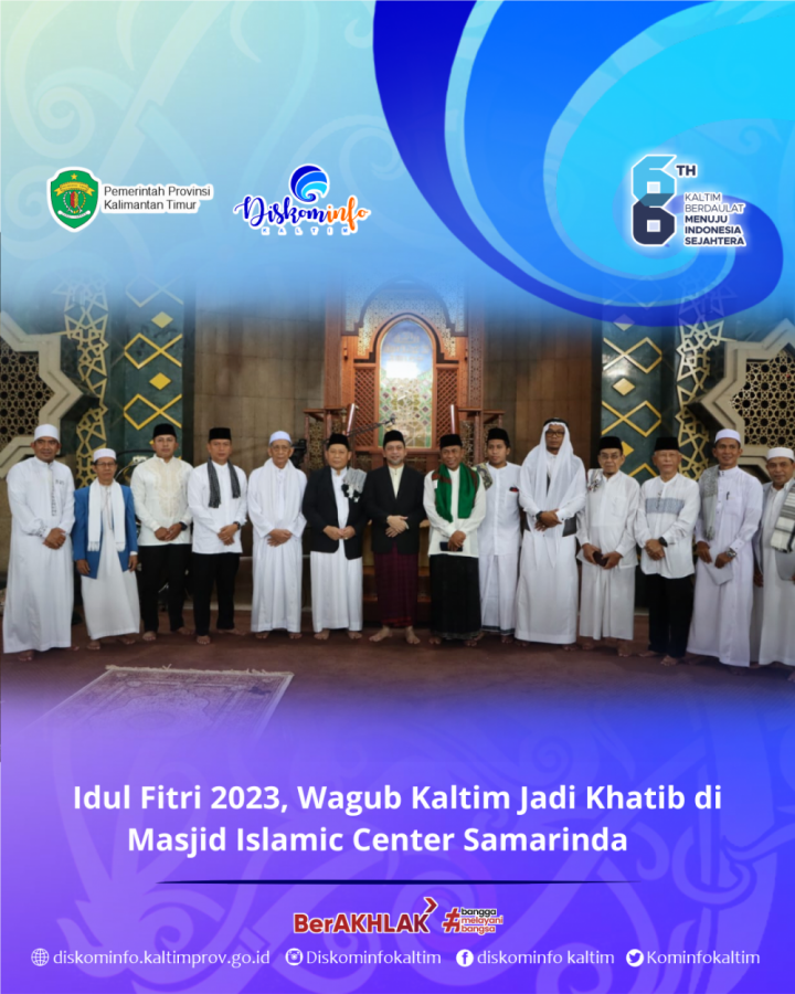 Idul Fitri 2023, Wagub Kaltim Jadi Khatib di Masjid Islamic Center Samarinda