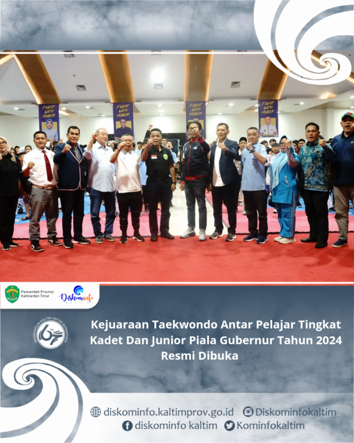 Kejuaraan Taekwondo Antar Pelajar Tingkat Kadet Dan Junior Piala Gubernur Tahun 2024 Resmi Dibuka