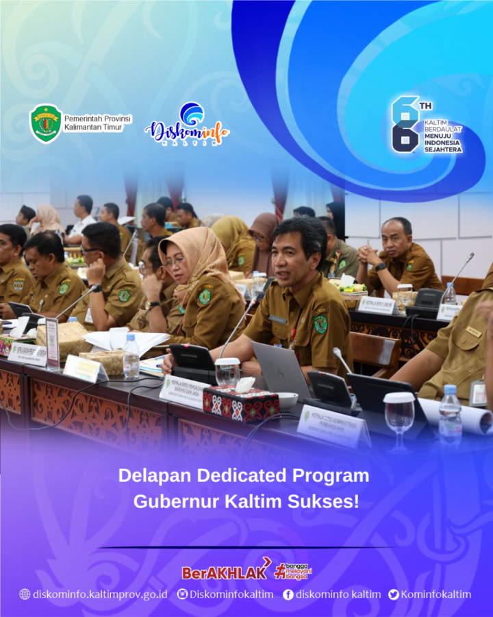 Delapan Dedicated Program Gubernur Kaltim Sukses!