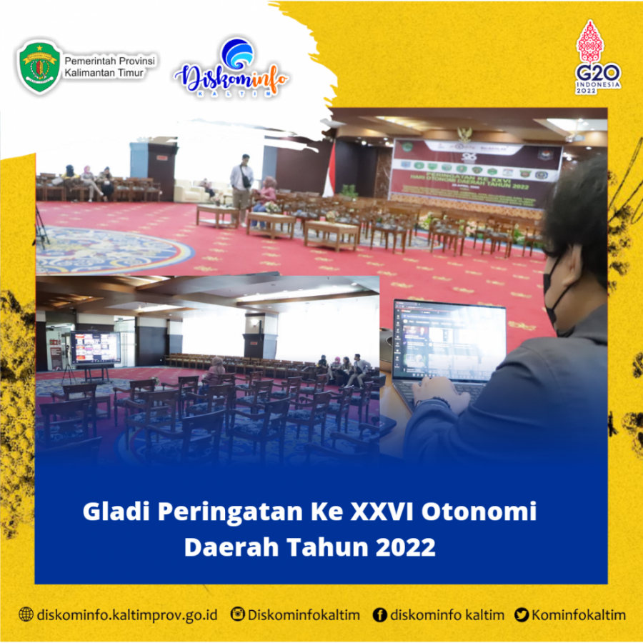 Gladi Peringatan ke XXVI Otonomi Daerah Tahun 2022