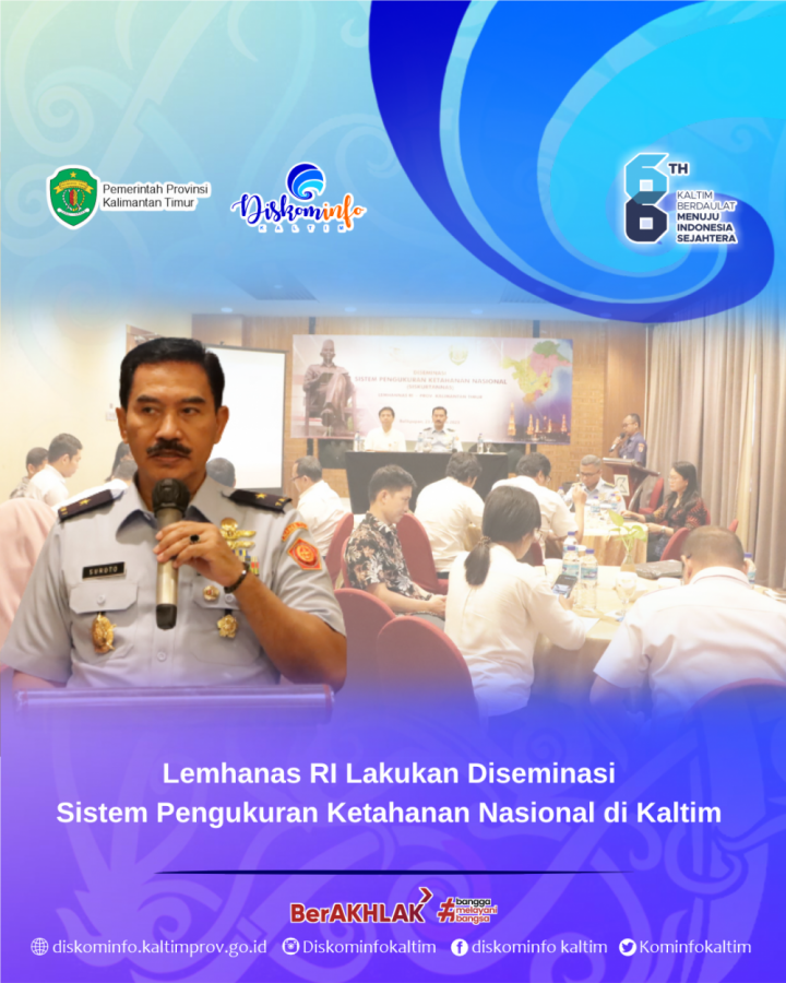 Lemhanas RI Lakukan Diseminasi Sistem Pengukuran Ketahanan Nasional di Kaltim 