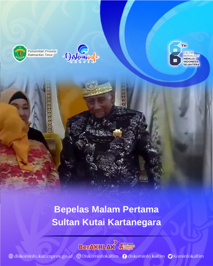 Bepelas Malam Pertama Sultan Kutai Kartanegara