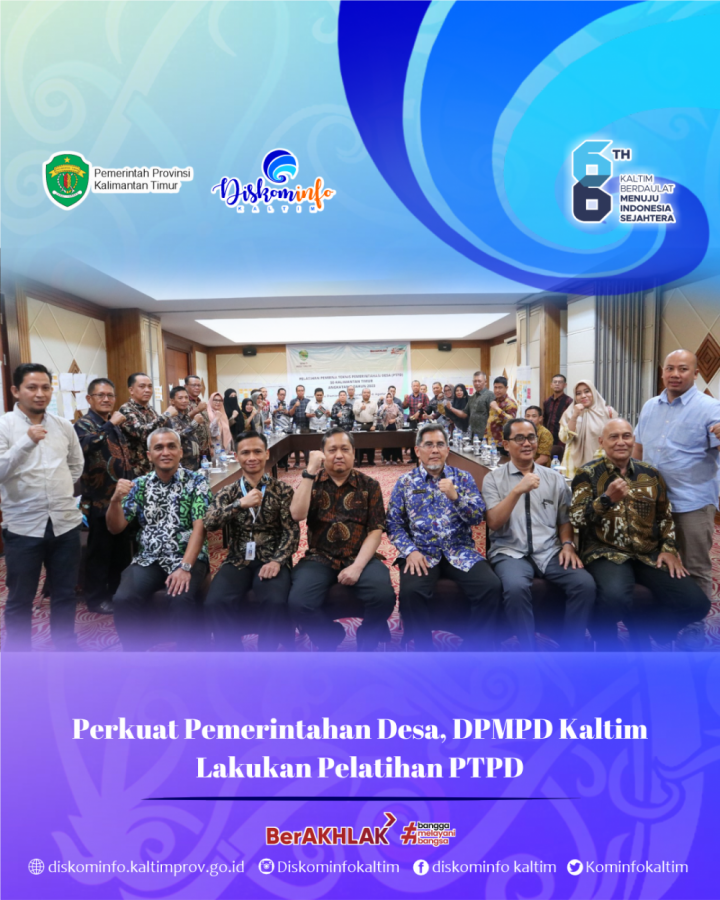 Perkuat Pemerintahan Desa, DPMPD Kaltim Lakukan Pelatihan PTPD