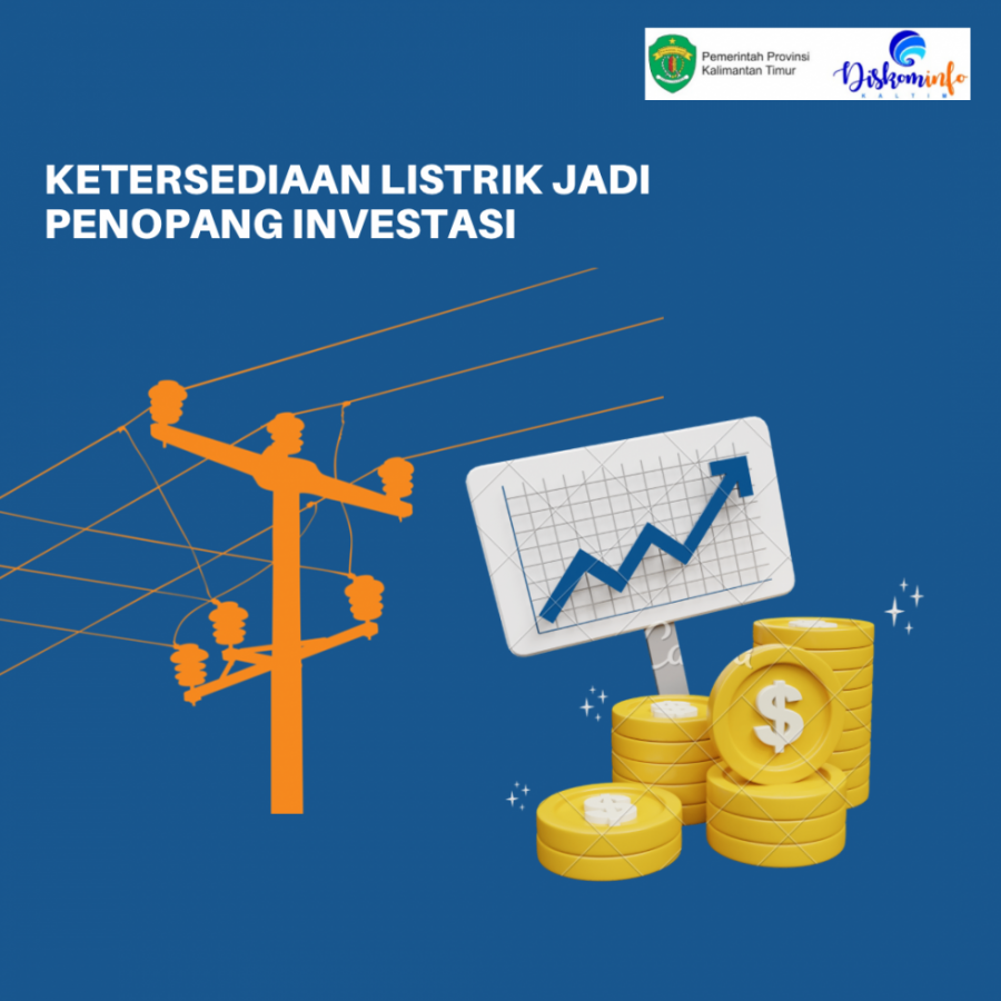 Ketersediaan Listrik Jadi Penopang Investasi