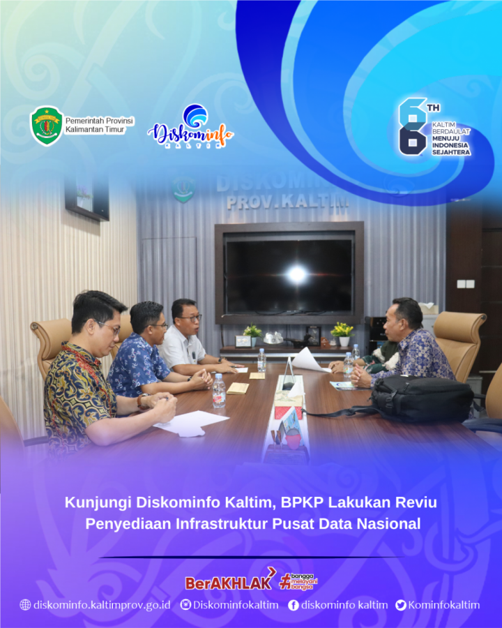 Kunjungi Diskominfo Kaltim, BPKP Lakukan Reviu Penyediaan Infrastruktur Pusat Data Nasional