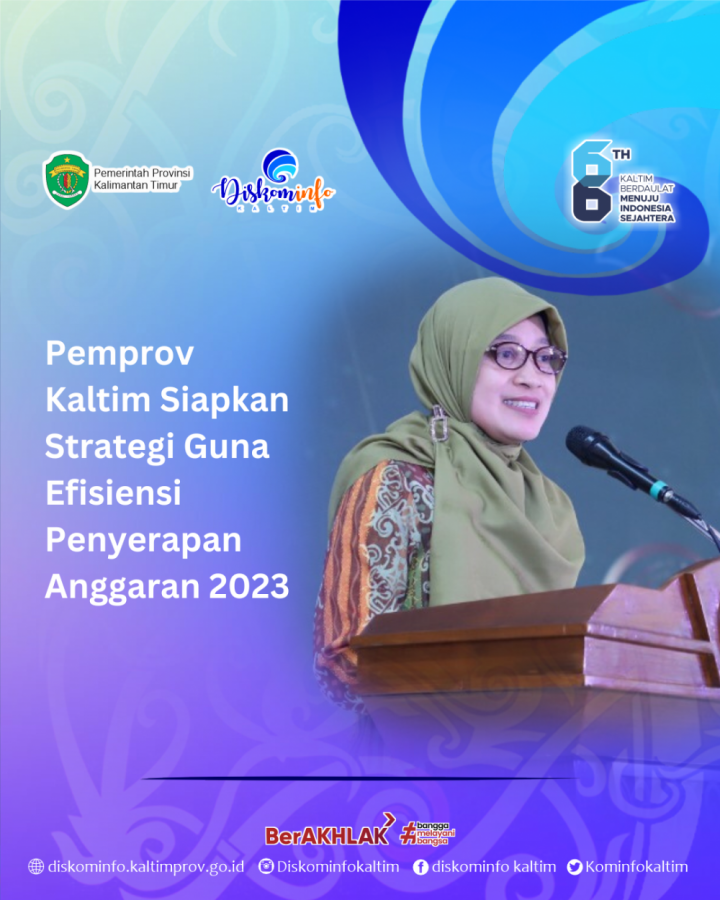 Pemprov Kaltim Siapkan Strategi Guna Efisiensi Penyerapan Anggaran 2023