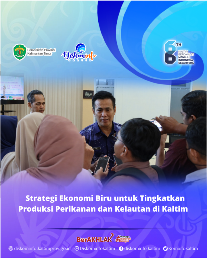 Strategi Ekonomi Biru untuk Tingkatkan Produksi Perikanan dan Kelautan di Kaltim