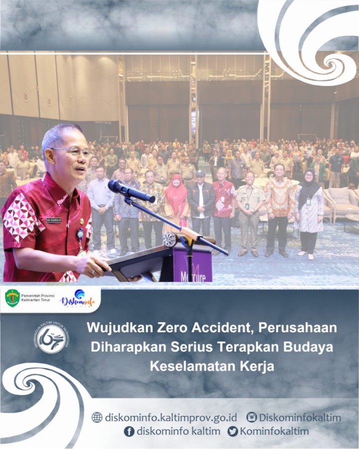 Wujudkan Zero Accident, Perusahaan Diharapkan Serius Terapkan Budaya Keselamatan Kerja