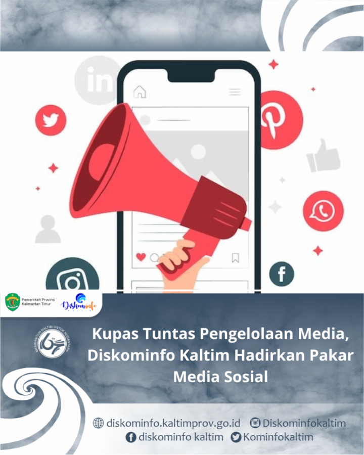 Kupas Tuntas Pengelolaan Media, Diskominfo Kaltim Hadirkan Pakar Media Sosial