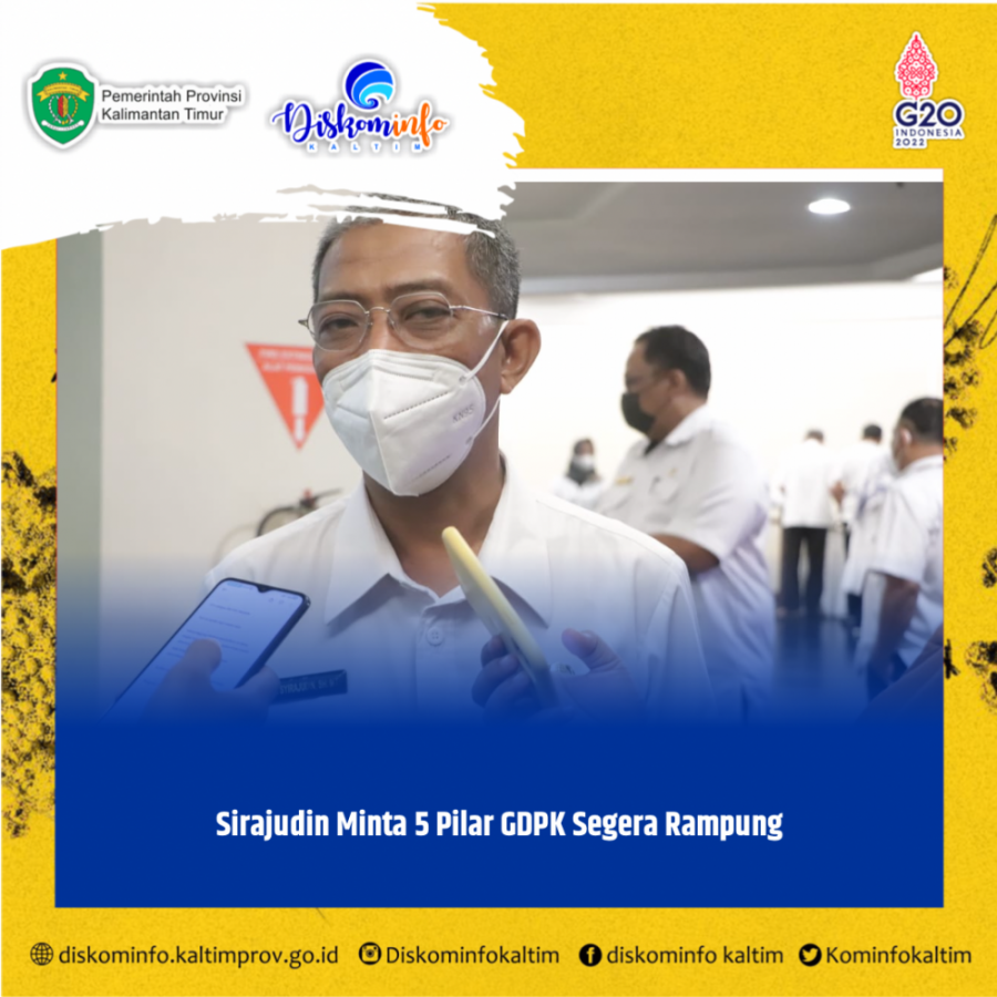 Sirajudin Minta 5 Pilar GDPK Segera Rampung