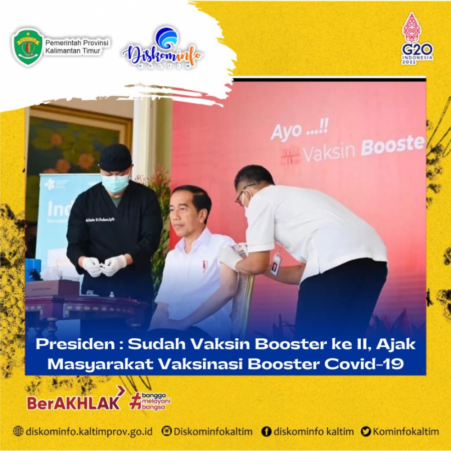 Presiden : Sudah Vaksin Booster ke II, Ajak Masyarakat Vaksinasi Booster Covid-19