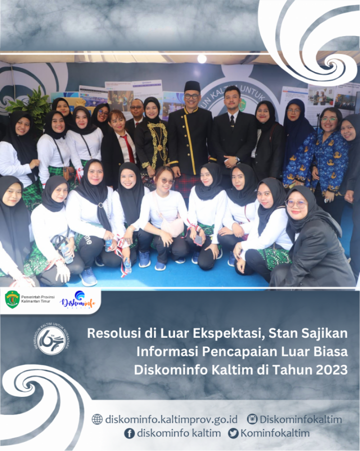 Resolusi di Luar Ekspektasi, Stan Sajikan Informasi Pencapaian Luar Biasa Diskominfo Kaltim di Tahun 2023