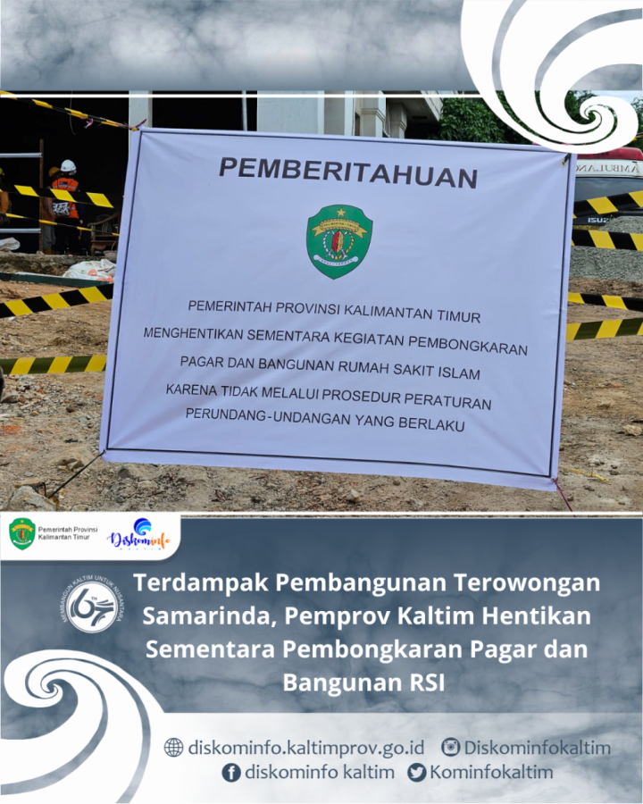 Terdampak Pembangunan Terowongan Samarinda, Pemprov Kaltim Hentikan Sementara Pembongkaran Pagar dan Bangunan RSI 