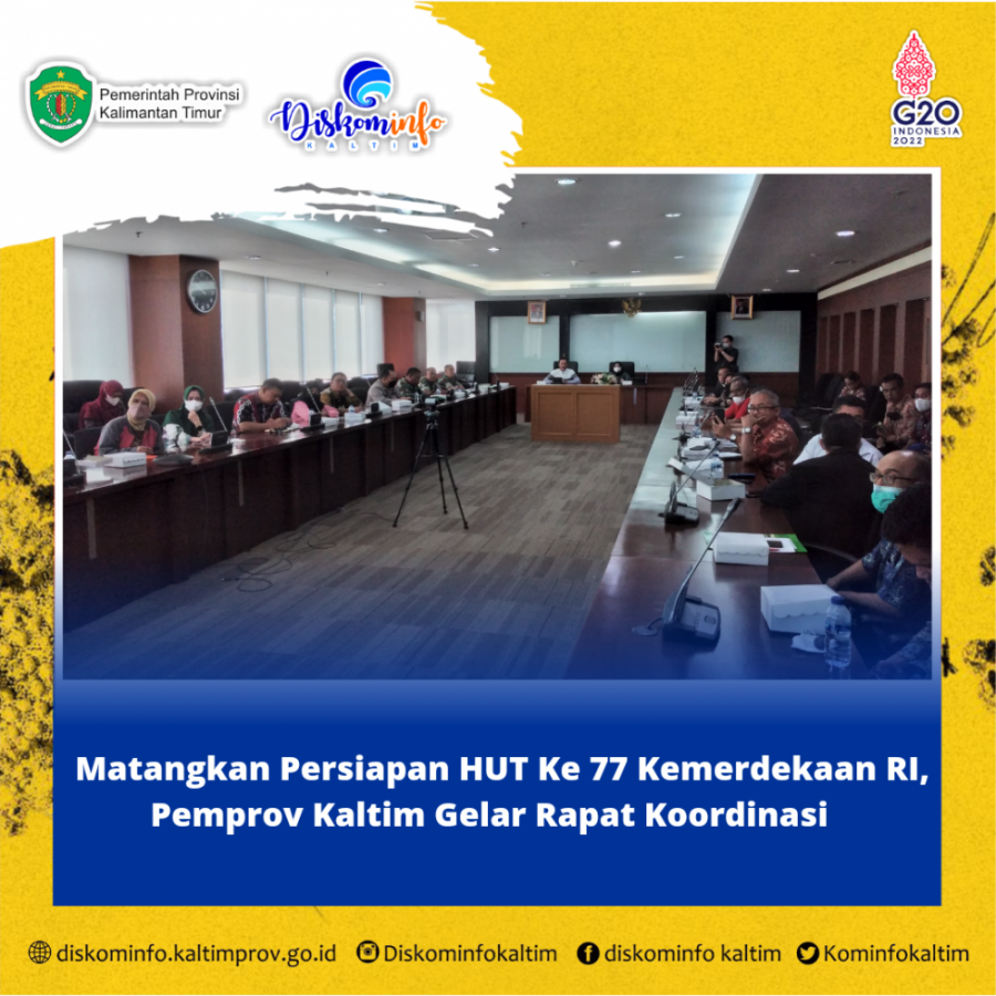 Matangkan Persiapan HUT Ke 77 Kemerdekaan RI, Pemprov Kaltim Gelar Rapat Koordinasi