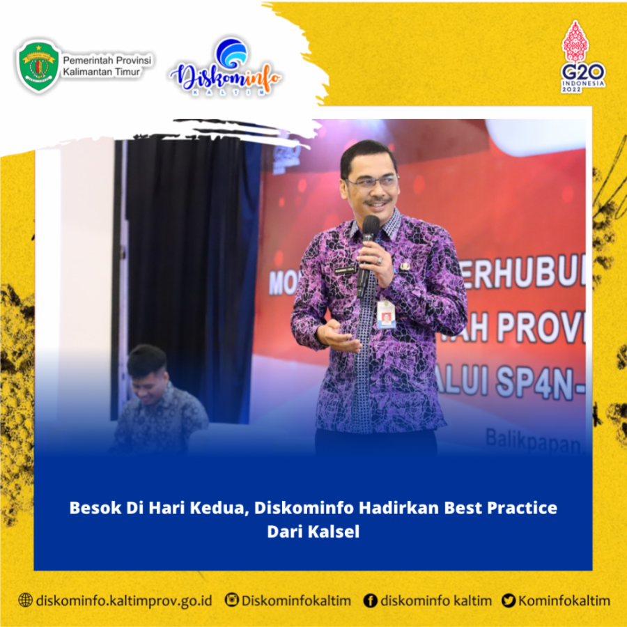 Besok Di Hari Kedua, Diskominfo Hadirkan Best Practice Dari Kalsel