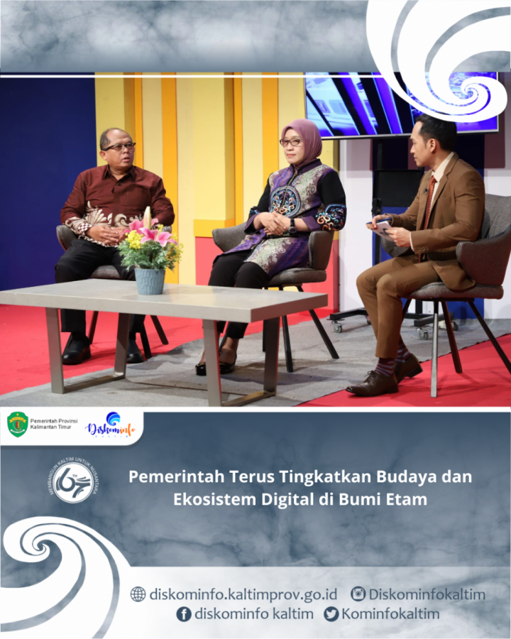 Pemerintah Terus Tingkatkan Budaya dan Ekosistem Digital di Bumi Etam