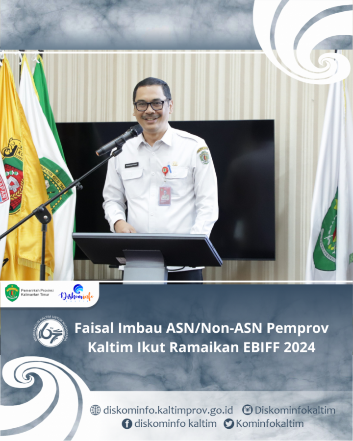 Faisal Imbau ASN/Non-ASN Pemprov Kaltim Ikut Ramaikan EBIFF 2024