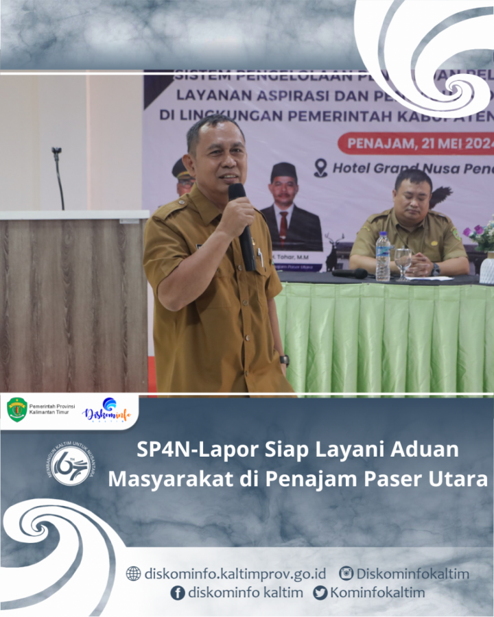 SP4N-Lapor Siap Layani Aduan Masyarakat di Penajam Paser Utara