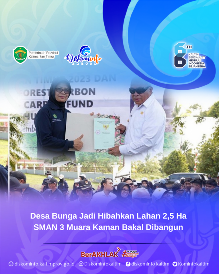 Desa Bunga Jadi Hibahkan Lahan 2,5 Ha, SMAN 3 Muara Kaman Bakal Dibangun