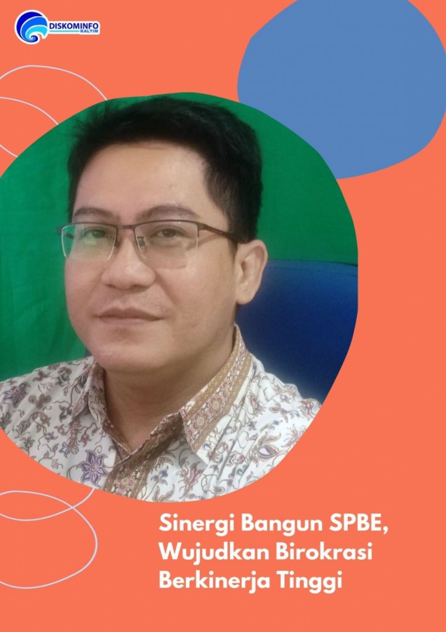 Sinergi Bangun SPBE, Wujudkan Birokrasi Berkinerja Tinggi