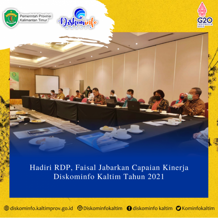 Hadiri RDP, Faisal Jabarkan Capaian Kinerja Diskominfo Kaltim Tahun 2021