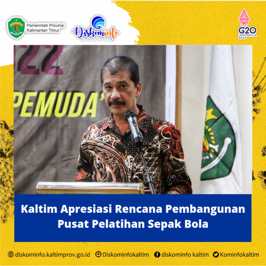 Kaltim Apresiasi Rencana Pembangunan Pusat Pelatihan Sepak Bola