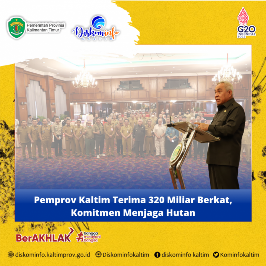 Pemprov Kaltim Terima 320 Miliar Berkat, Komitmen Menjaga Hutan